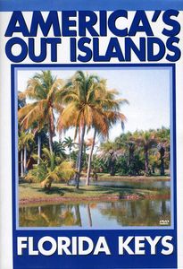 America's Out Islands - The Florida Keys