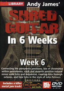 Andy James Shred Guitar in 6 Weeks: Week 6