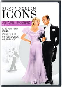 Silver Screen Icons: Astaire & Rogers: Volume 2