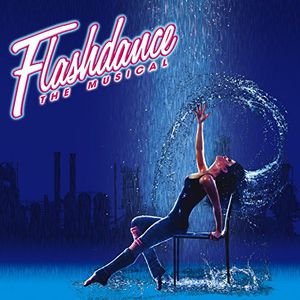 Flashdance: Musical (Original Soundtrack) [Import]