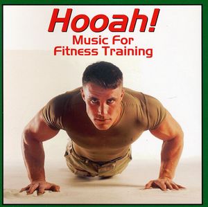 Hooah: Music for Fitness Training