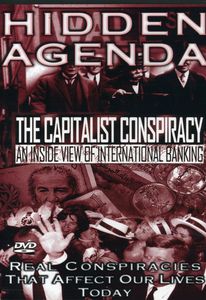 Hidden Agenda 1: Capitalist Conspiracy - Inside