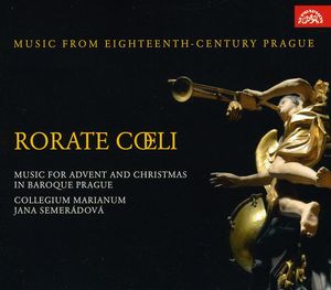 Music from Eighteenth-Century Prague Rorate Coeli