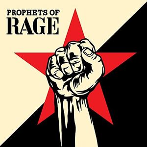 Prophets Of Rage [Explicit Content]