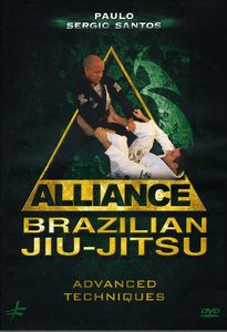 Alliance Brazilian Jiu-Jitsu: Advanced Techniques