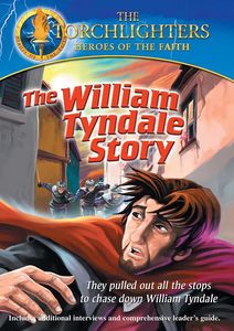 Torchlighters: William Tyndale Story