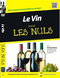 Le Vin: Pour Les Nuls