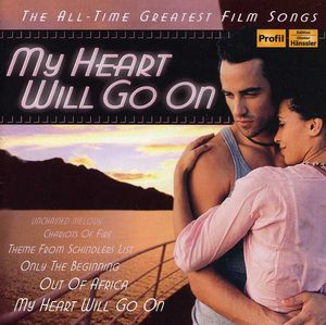 My Heart Will Go on: All-Time Greatest Film /  Various