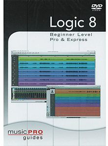 Musicpro Guides: Logic 8 - Beginner Level