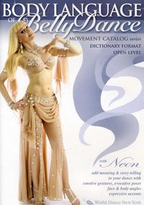 The Body Language of Bellydance: Movement Catalog Series