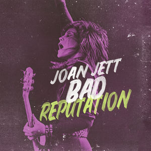 Bad Reputation: Music From The Original Motion Picture