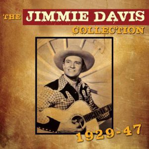 Jimmie Davis Collection 1929 - 1947