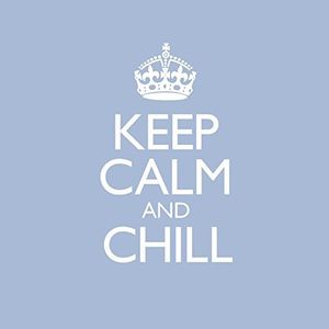 Keep Calm & Chill /  Various [Import]