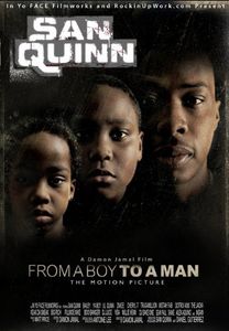San Quinn: From a Boy to a Man