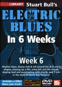 Electric Blues in 6 Weeks for Guitar: Week 6