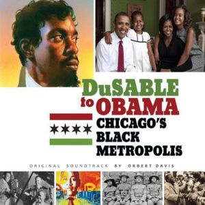 Dusable to Obama: Chicago's Black Metropolis (Original Soundtrack)