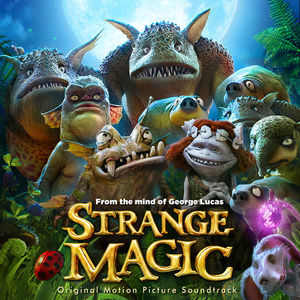 Strange Magic (Original Soundtrack)