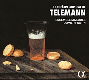 Georg Philipp Telemann: Le theatre musical de Telemann