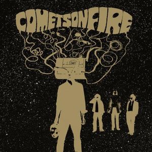 Comets on Fire
