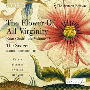 Flower of All Virginity: Eton Choirbook Iv