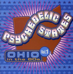 Psychedelic States: Ohio In The 60's, Vol. 1