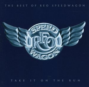 Take It on the Run: The Best of Reo Speedwagon [Import]
