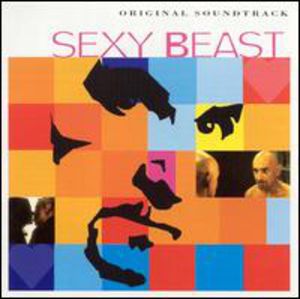 Sexy Beast (Original Soundtrack) [Import]