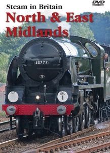 Steam in Britain: North & East Midlands [Import]