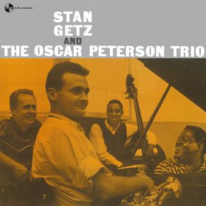 Stan Getz & Oscar Peterson Trio [Import]