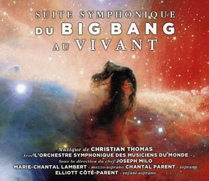 Suite Symphonique (Du Big Bang Au Vivant) [Import]