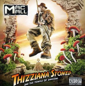 Thizziana Stoned & Tha Temple of Shrooms [Explicit Content]