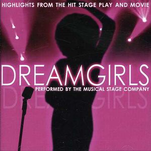 Dreamgirls: Musical Highlights From The Hit Stage Play and Movie