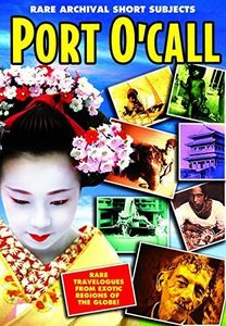 Ports O' Call: Rare Short Subjects From Monogram