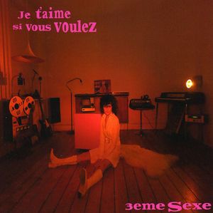 Je T'aime Si Vous Voulez