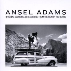 Ansel Adams: Recordings Ric Burns Film (Original Soundtrack)