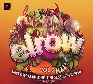 Elrow 3: Mixed By Claptone Tini Gessler & Eddy M /  Various [Import]