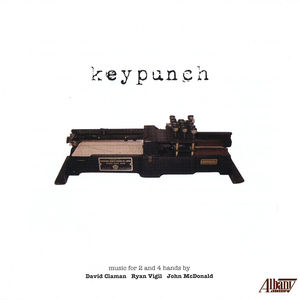 Keypunch: Keyboard Music of John McDonald Ryan