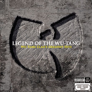 Legend Of The Wu-tang Clan: Wu-tang Clan's Greatest Hits [Explicit Content]