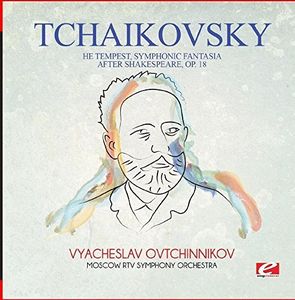 Tchaikovsky: The Tempest, Symphonic Fantasia after Shakespeare, Op. 18