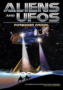 Aliens & UFOs: Forbidden Origins