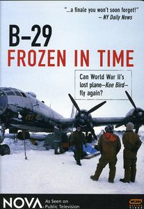 Nova: B-29 Frozen in Time