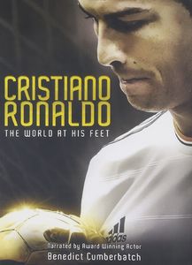 Cristiano Ronaldo: The World at His Feet