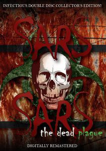 Sars /  Sars: The Dead Plague Dou