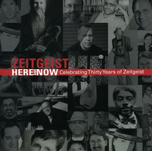 Here & Now: Celebrating 30 Years Zeitgeist /  Various