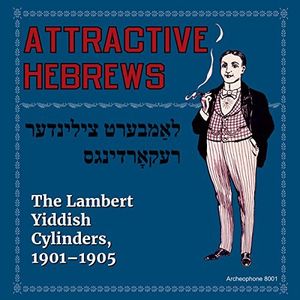 Attractive Hebrews: Lambert Yiddish /  Various