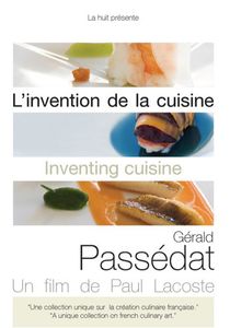 Gerald Passedat: Inventing Cuisine