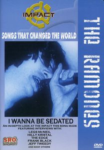 Impact: Songs That Changed the World: The Ramones: I Wanna Be Sedated