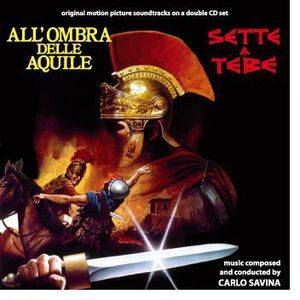 All'Ombra Delle Aquile (In the Shadow of the Eagles) /  Sette a Tebe (Seven From Thebes) (Original Motion Picture Soundtracks) [Import]