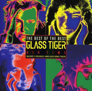 Best of Glass Tiger [Import]