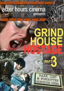 Grindhouse Hostage Collection Part 3